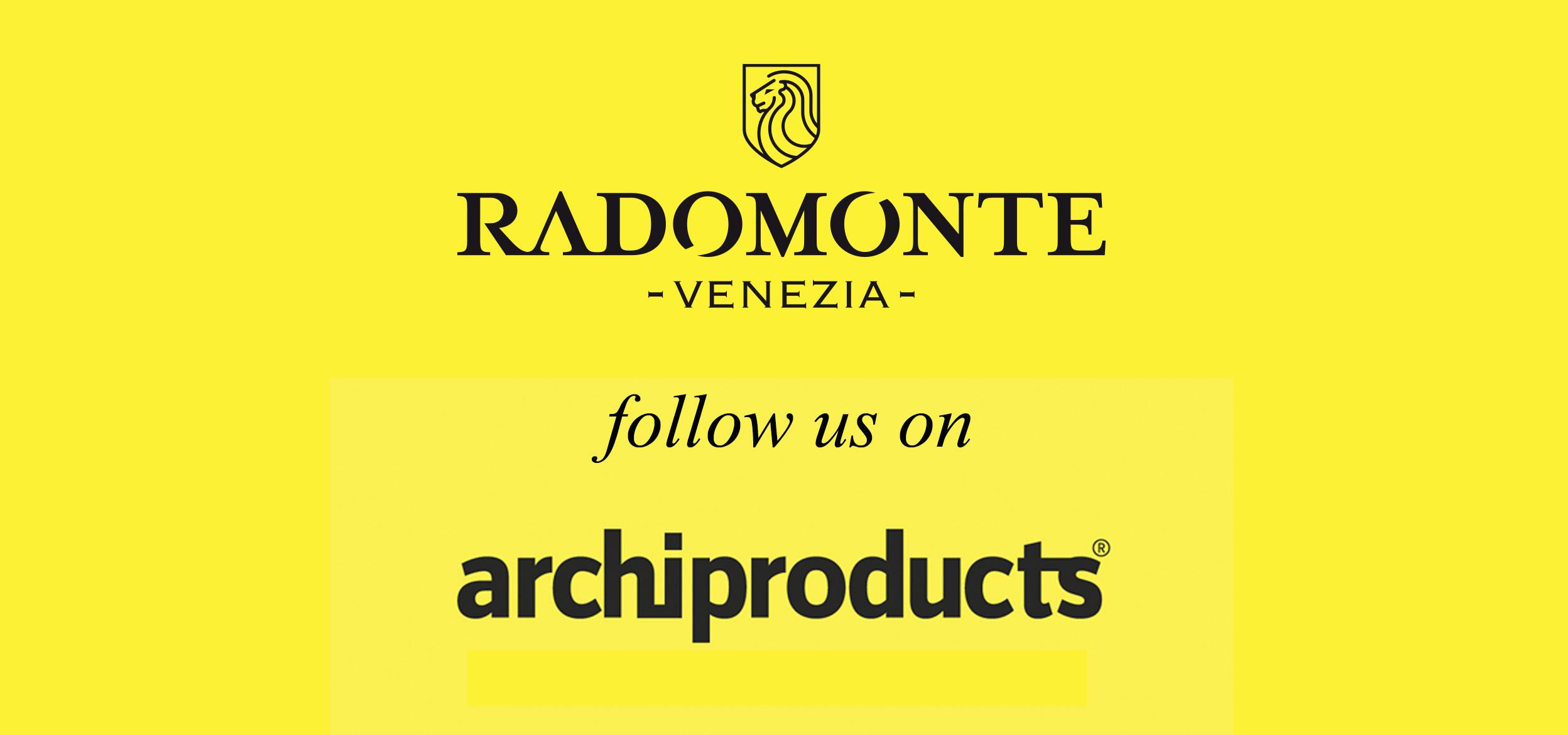 Radomonte, now on Archiproducts